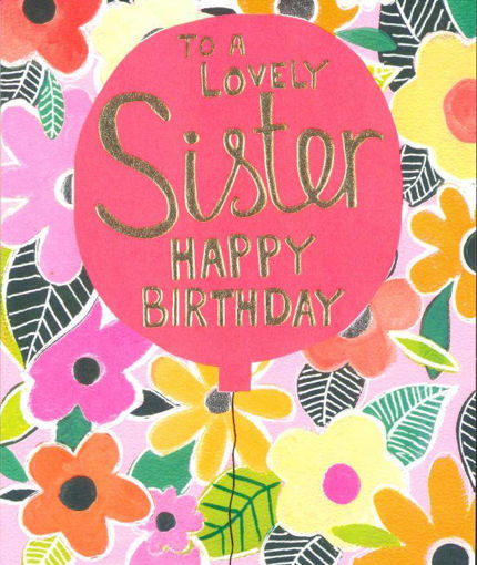 Picture of TO A LOVELY SISTER BIRTHDAY CARDS